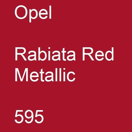 Opel, Rabiata Red Metallic, 595.